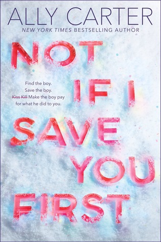 Book Review- Not if I save you First  by Ally Carter